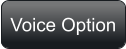 Voice Option